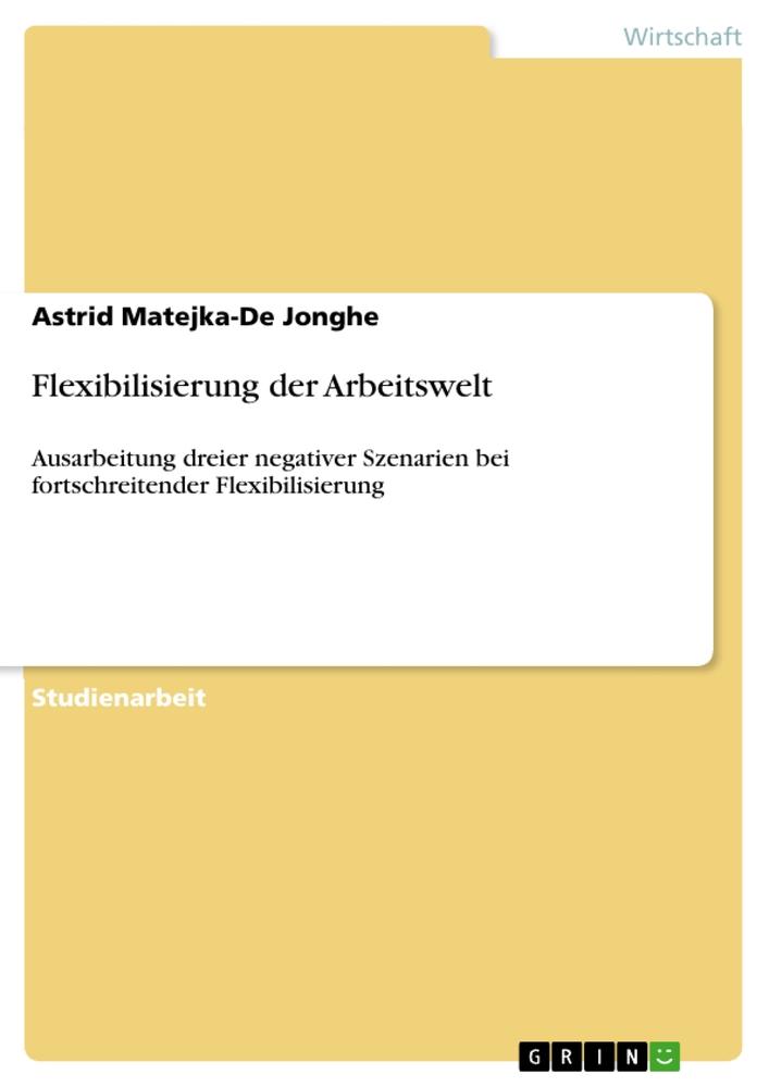 Flexibilisierung der Arbeitswelt