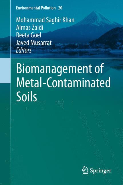 Biomanagement of Metal-Contaminated Soils