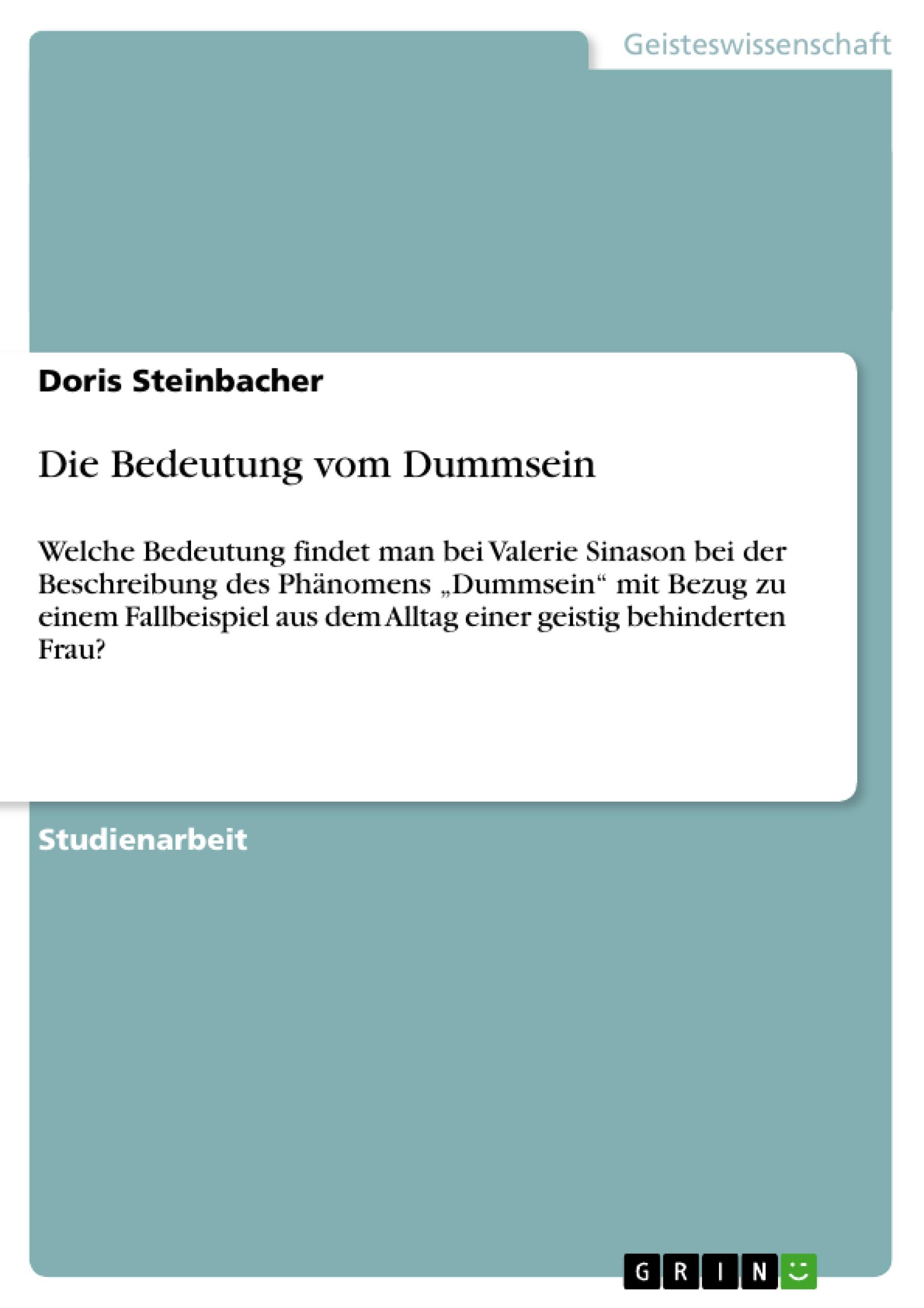 Die Bedeutung vom Dummsein