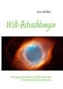 Welt-Betrachtungen