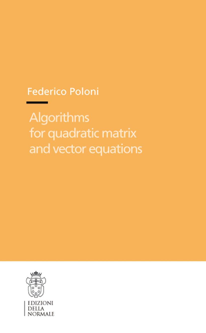 Algorithms for Quadratic Matrix and Vector Equations