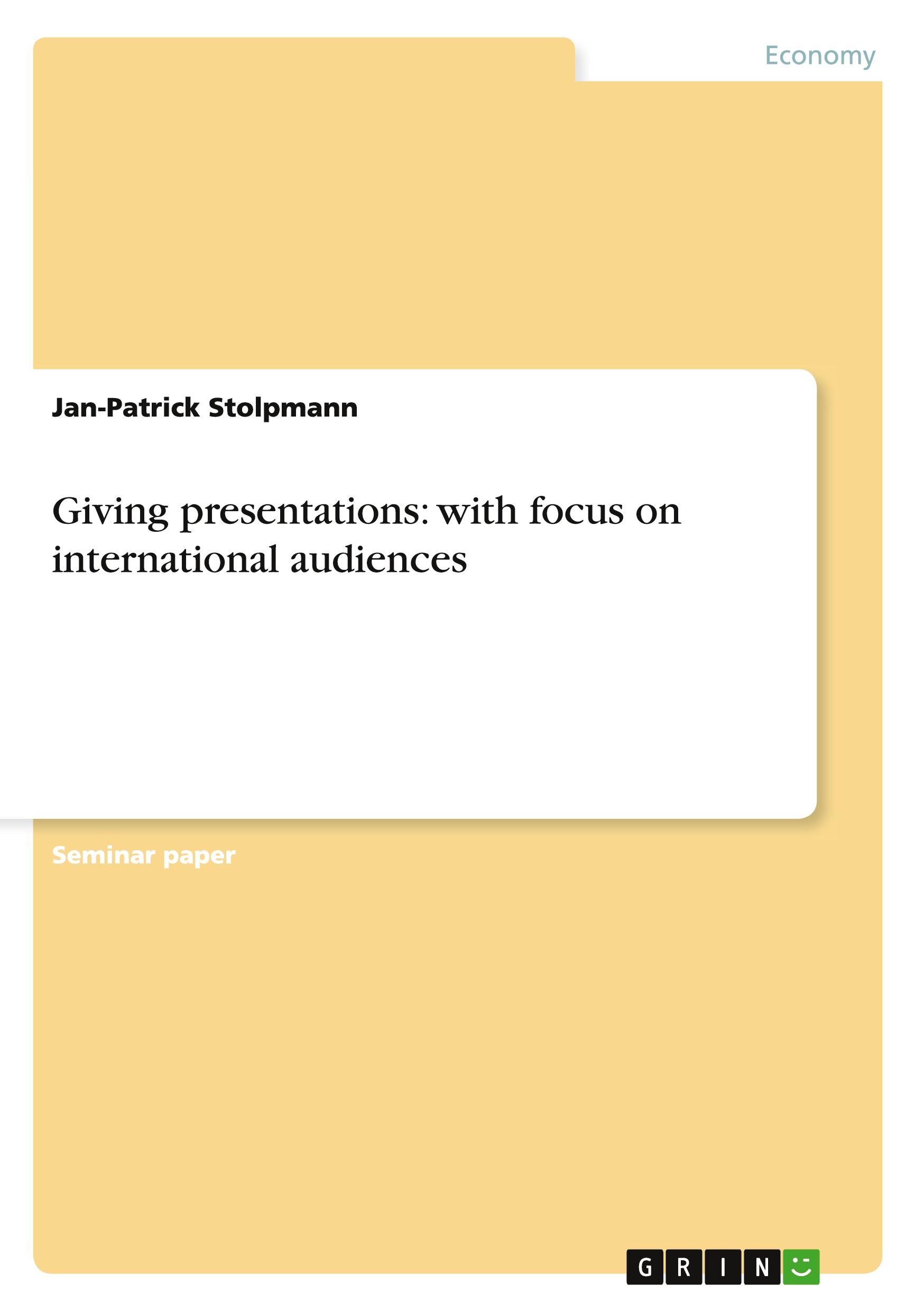 Giving presentations: with focus on international audiences