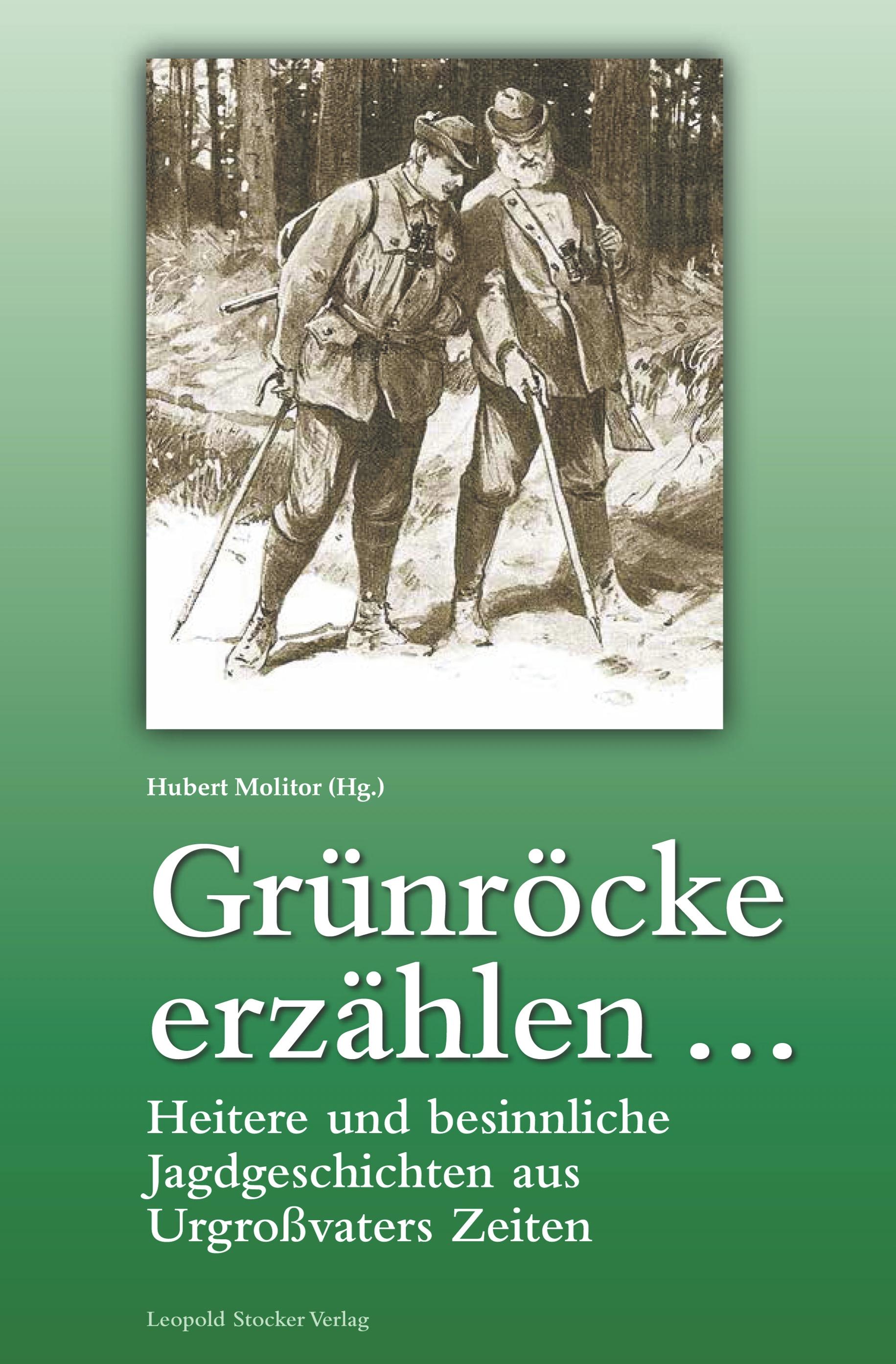 Grünröcke erzählen ...