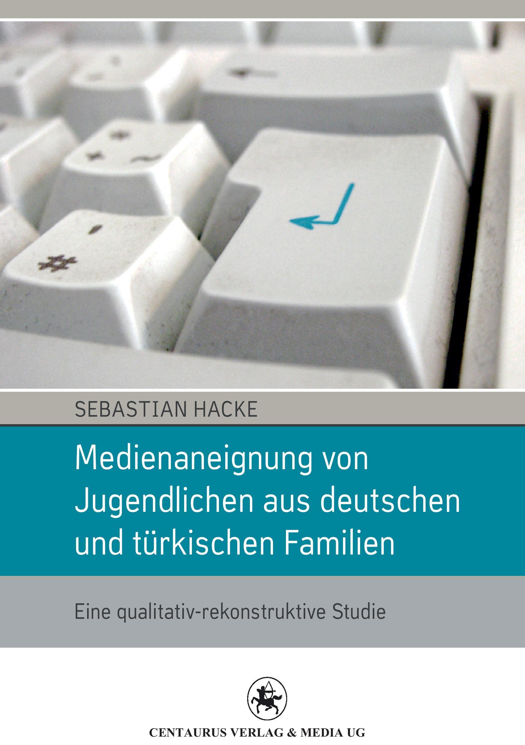 Medienaneignung von Jugendlichen aus deutschen und türkischen Familien