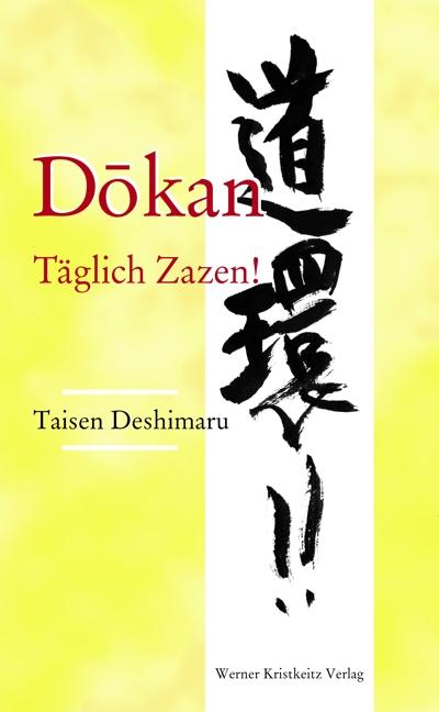 Dokan: Täglich Zazen!