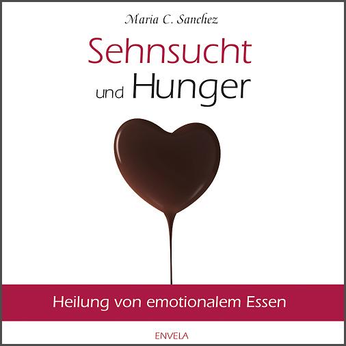 Sehnsucht und Hunger