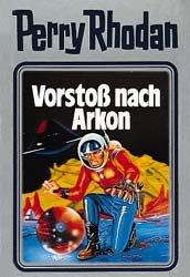 Perry Rhodan 05. Vorstoß nach Arkon