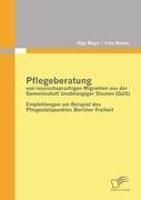 Pflegeberatung von russischsprachigen Migranten aus der Gemeinschaft Unabhängiger Staaten (GUS)