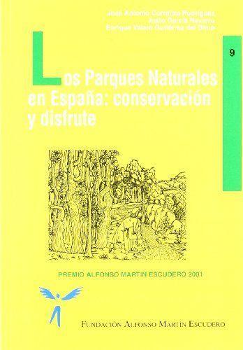 Los parques naturales en España: conservación y disfrute