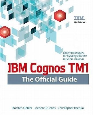 IBM Cognos Tm1 the Official Guide