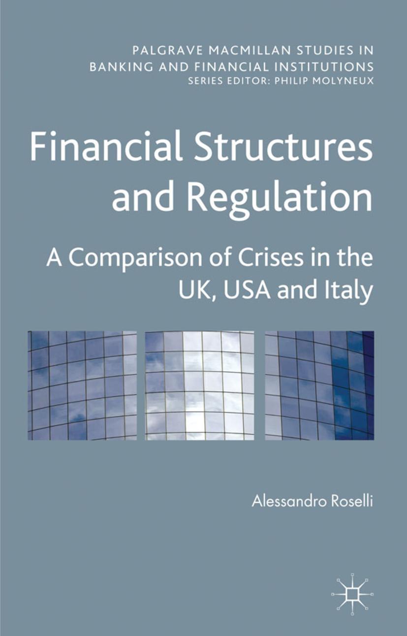 Financial Structures and Regulation: A Comparison of Crises in the Uk, USA and Italy