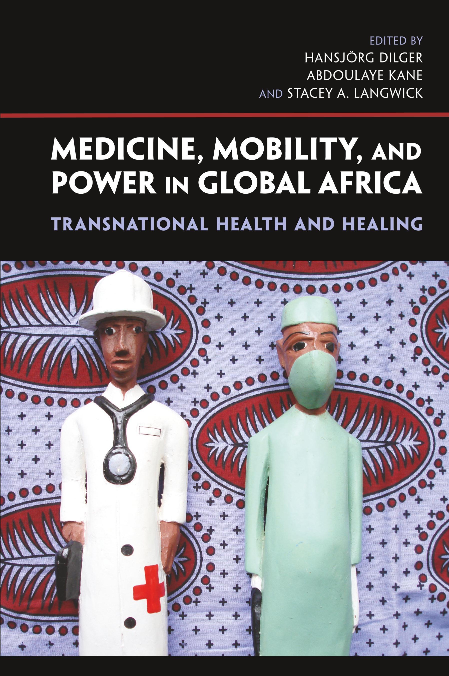 Medicine, Mobility, and Power in Global Africa