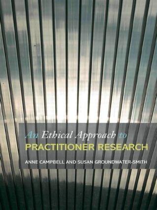 An Ethical Approach to Practitioner Research