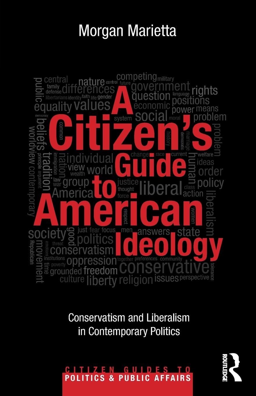 A Citizen's Guide to American Ideology