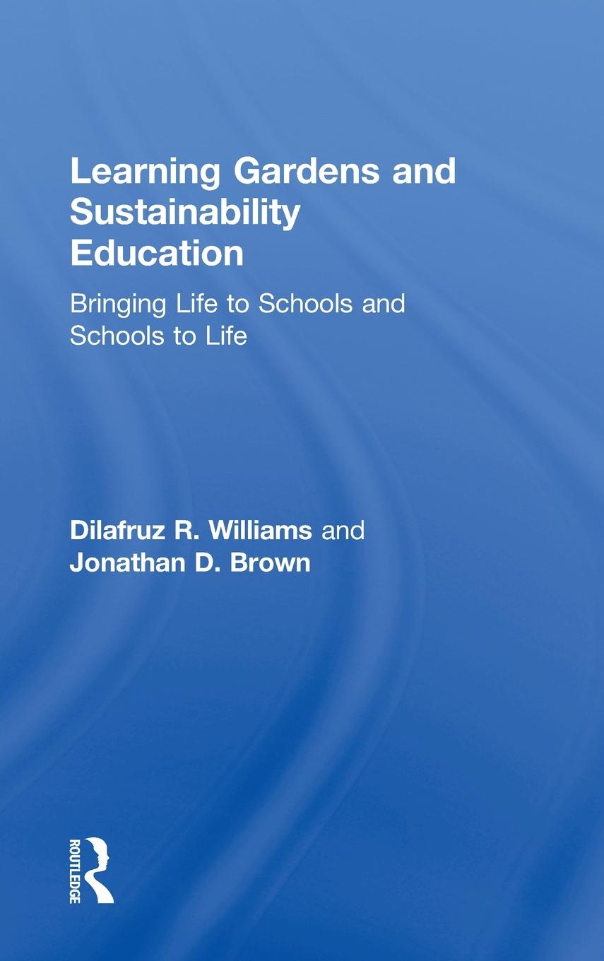 Learning Gardens and Sustainability Education