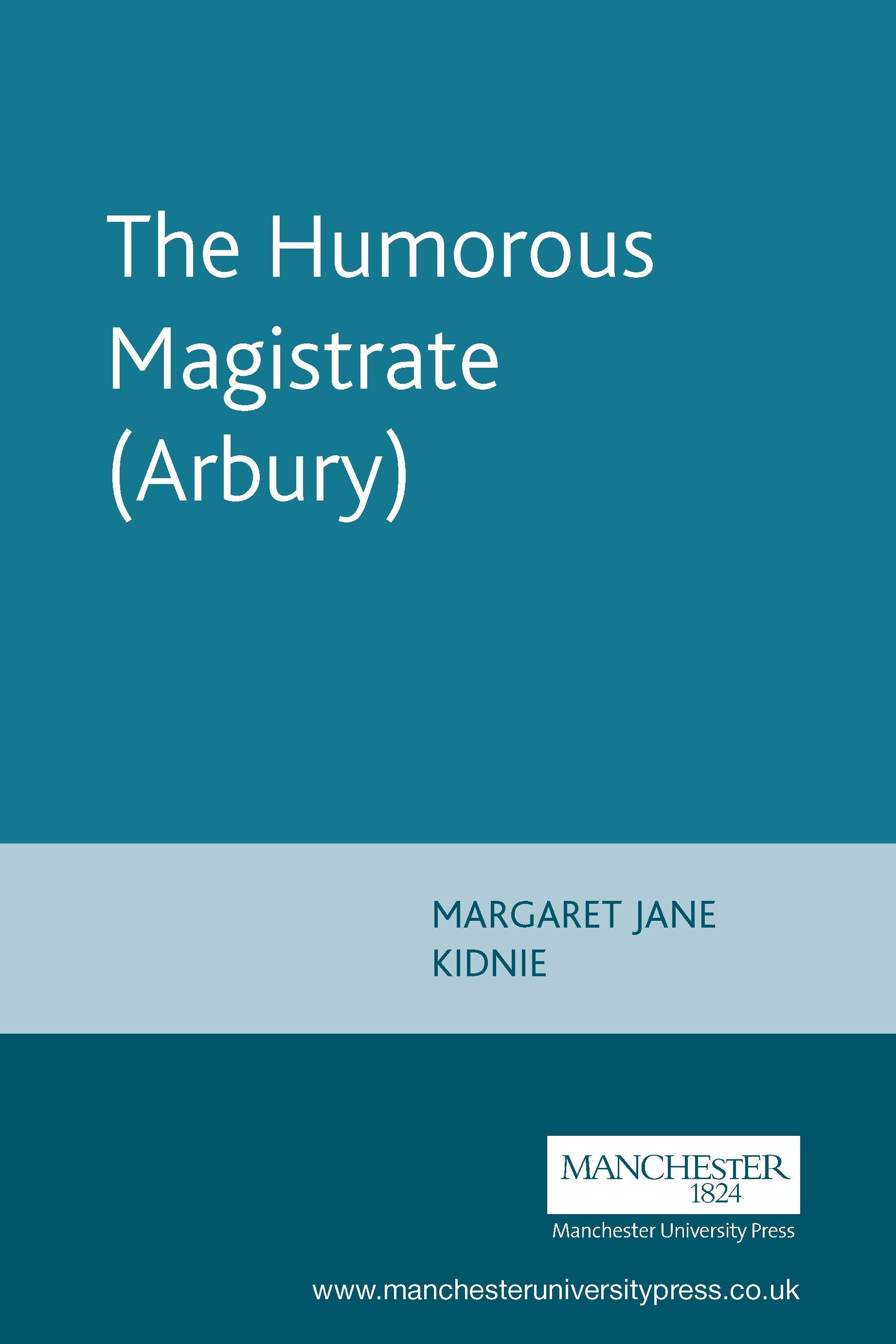 The Humorous Magistrate (Arbury)