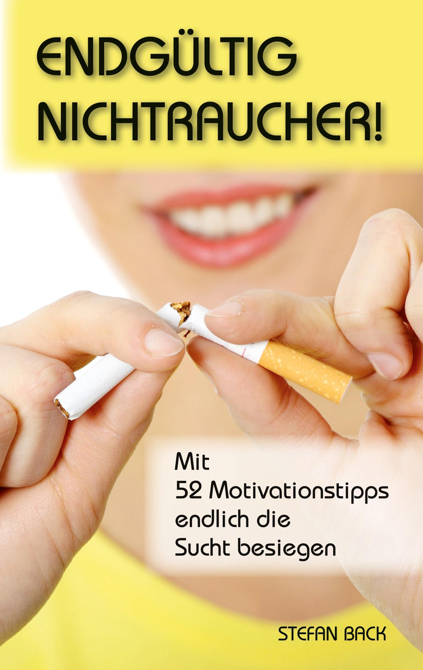 Endgültig Nichtraucher!