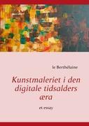 Kunstmaleriet i den digitale tidsalders æra