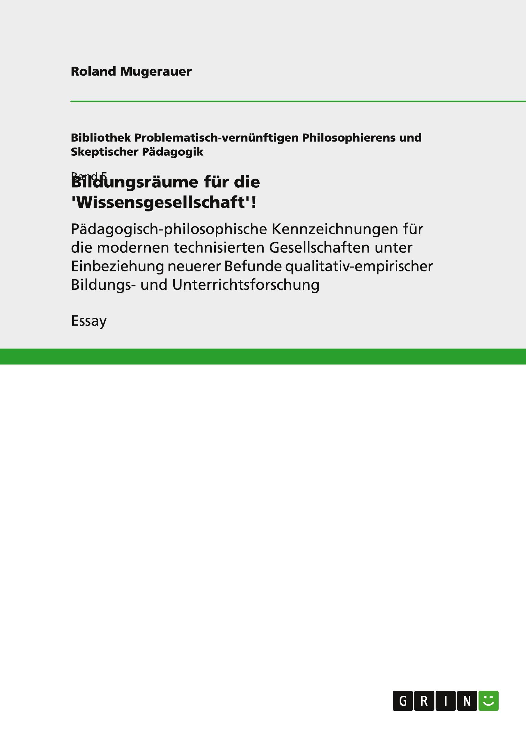 Bildungsräume für die 'Wissensgesellschaft'!