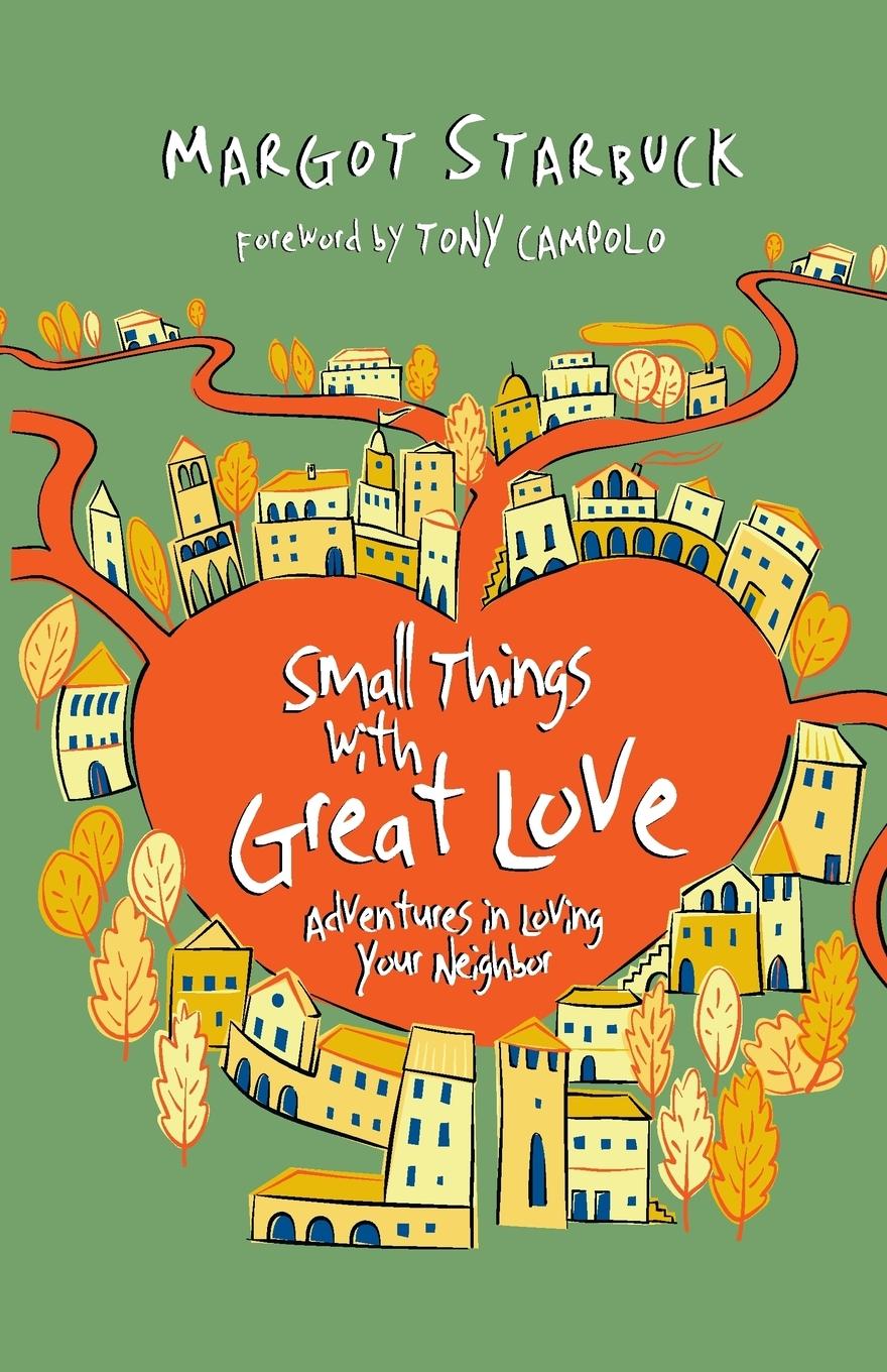 Small Things with Great Love