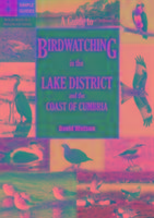 A Guide to Birdwatching in the Lake District and the Coast of Cumbria