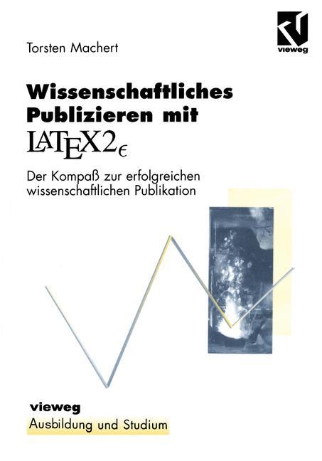 Wissenschaftliches Publizieren mit LaTex 2¿