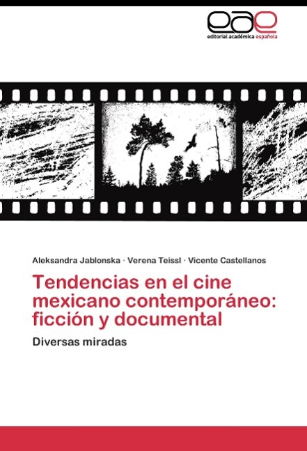 Tendencias en el cine mexicano contemporáneo: ficción y documental