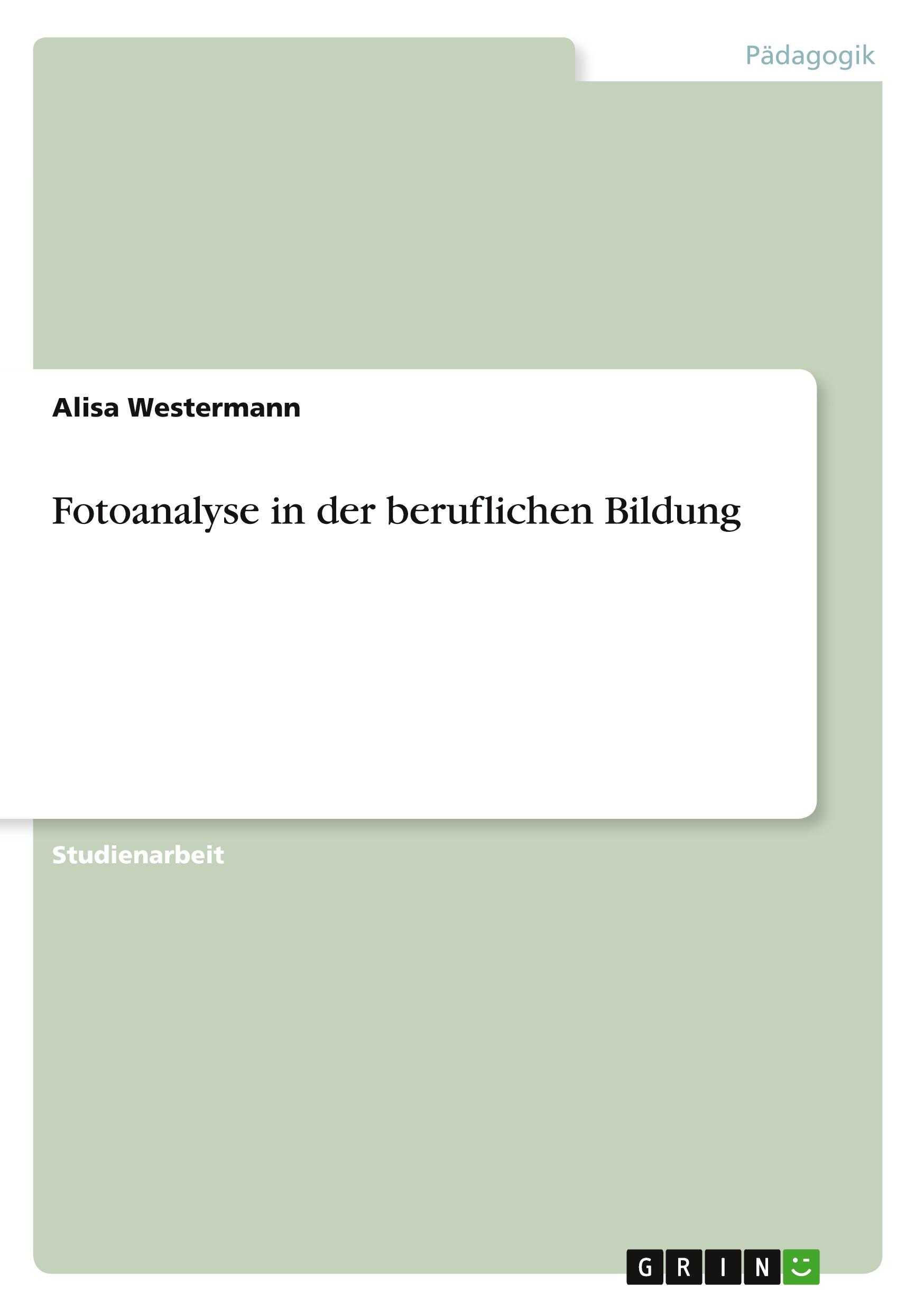 Fotoanalyse in der beruflichen Bildung