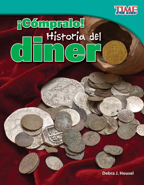 ¡Cómpralo! Historia del Dinero