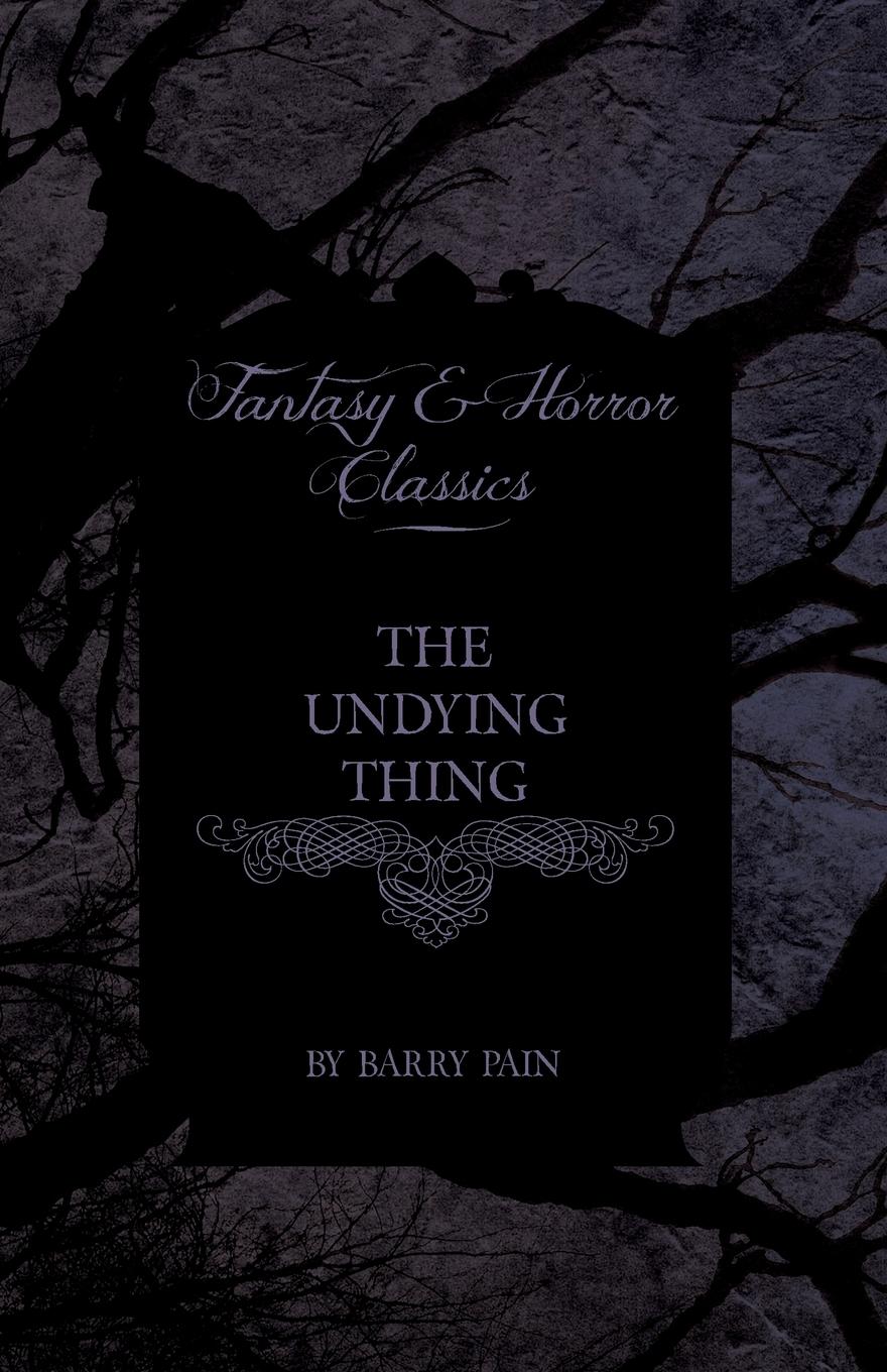 The Undying Thing (Fantasy and Horror Classics)