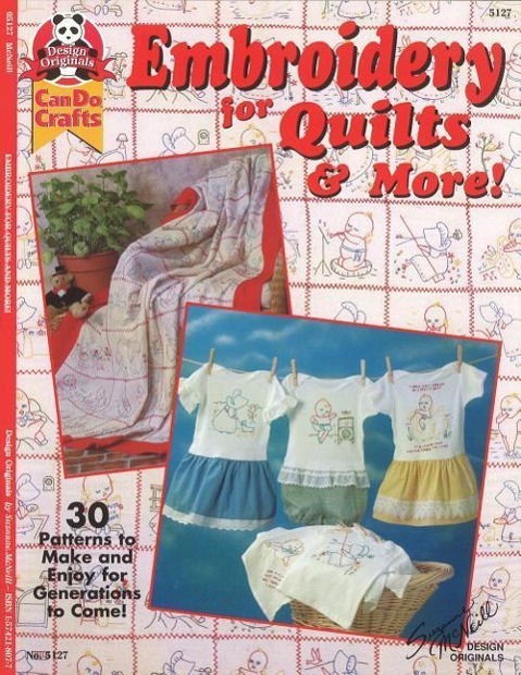 Embroidery for Quilts & More: 30 Patterns to Make and Enjoy for Generations to Come