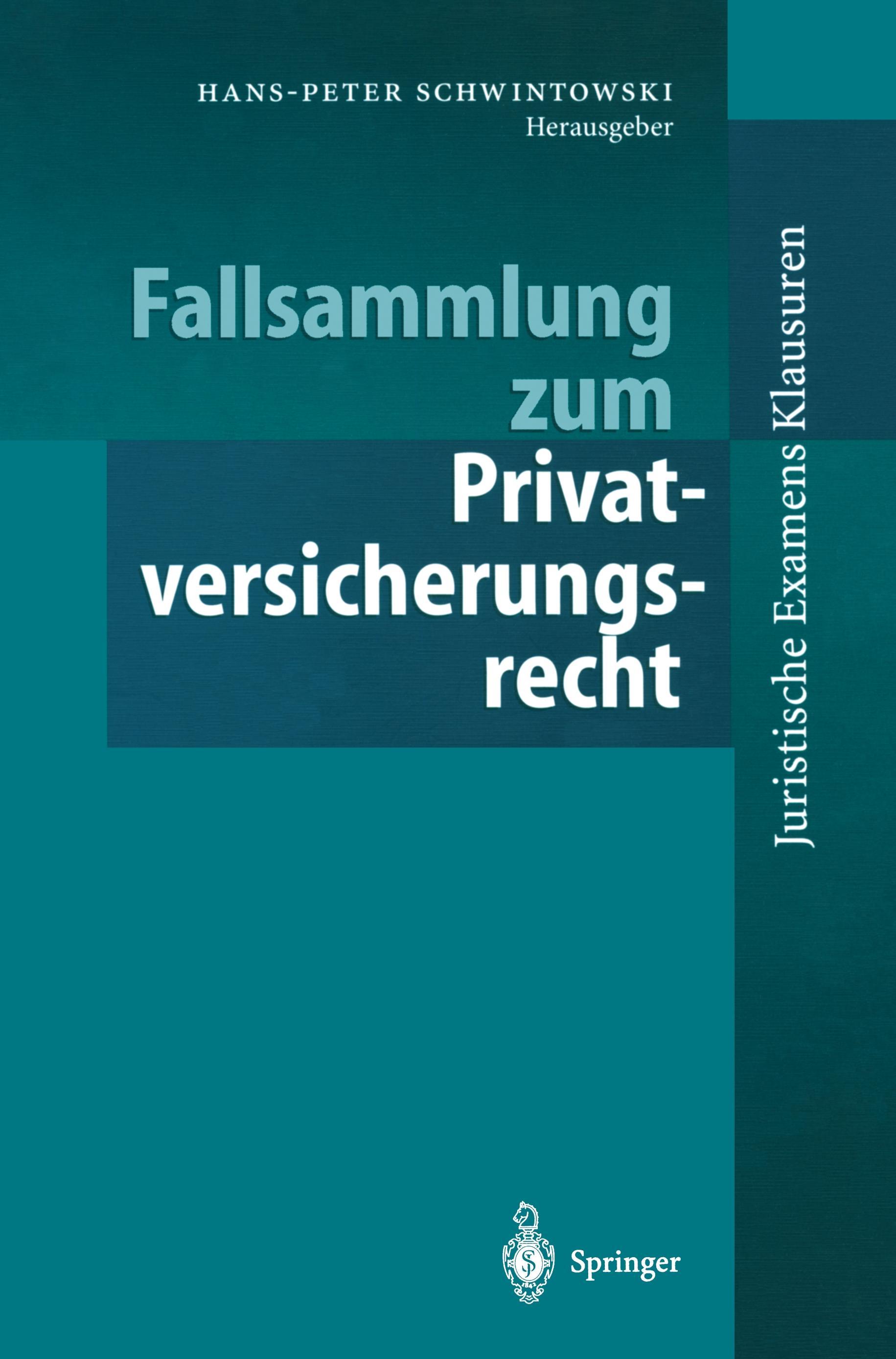 Fallsammlung zum Privatversicherungsrecht