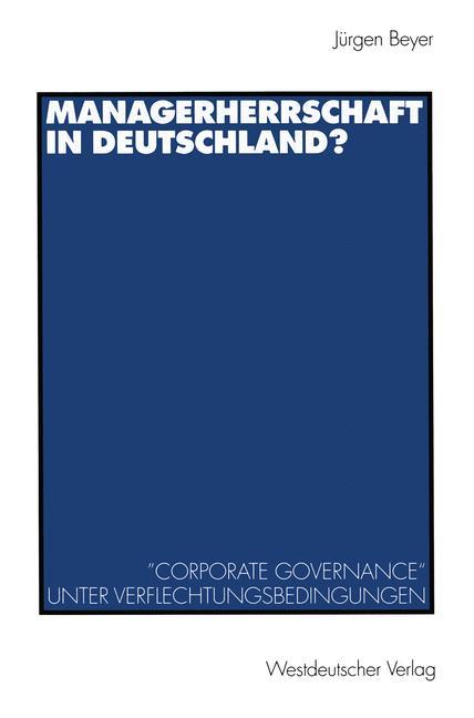 Managerherrschaft in Deutschland?