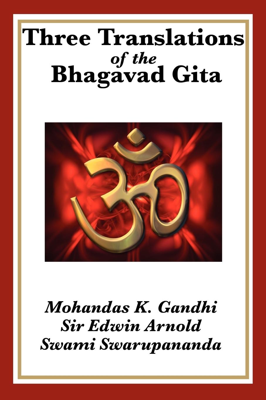 Three Translations of the Bhagavad Gita