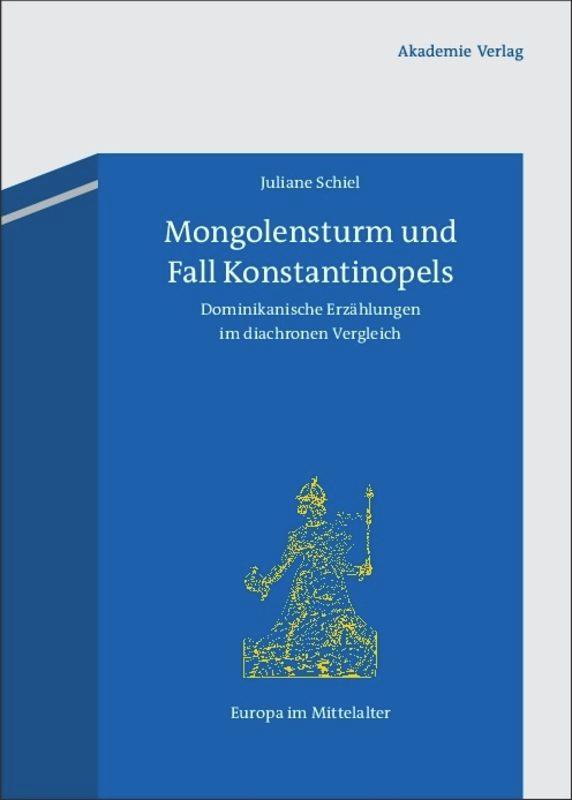 Mongolensturm und Fall Konstantinopels