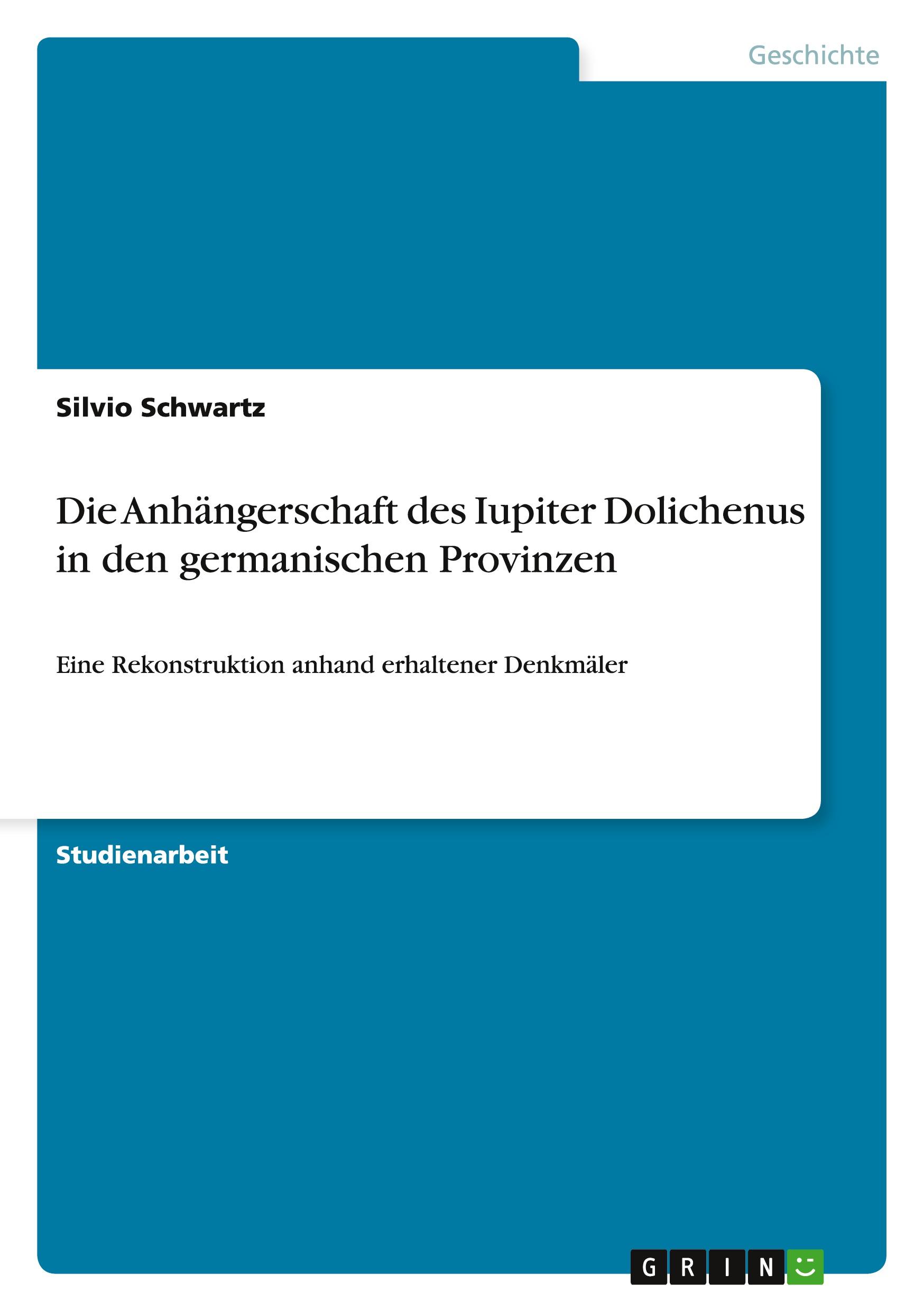 Die Anhängerschaft des Iupiter Dolichenus in den germanischen Provinzen