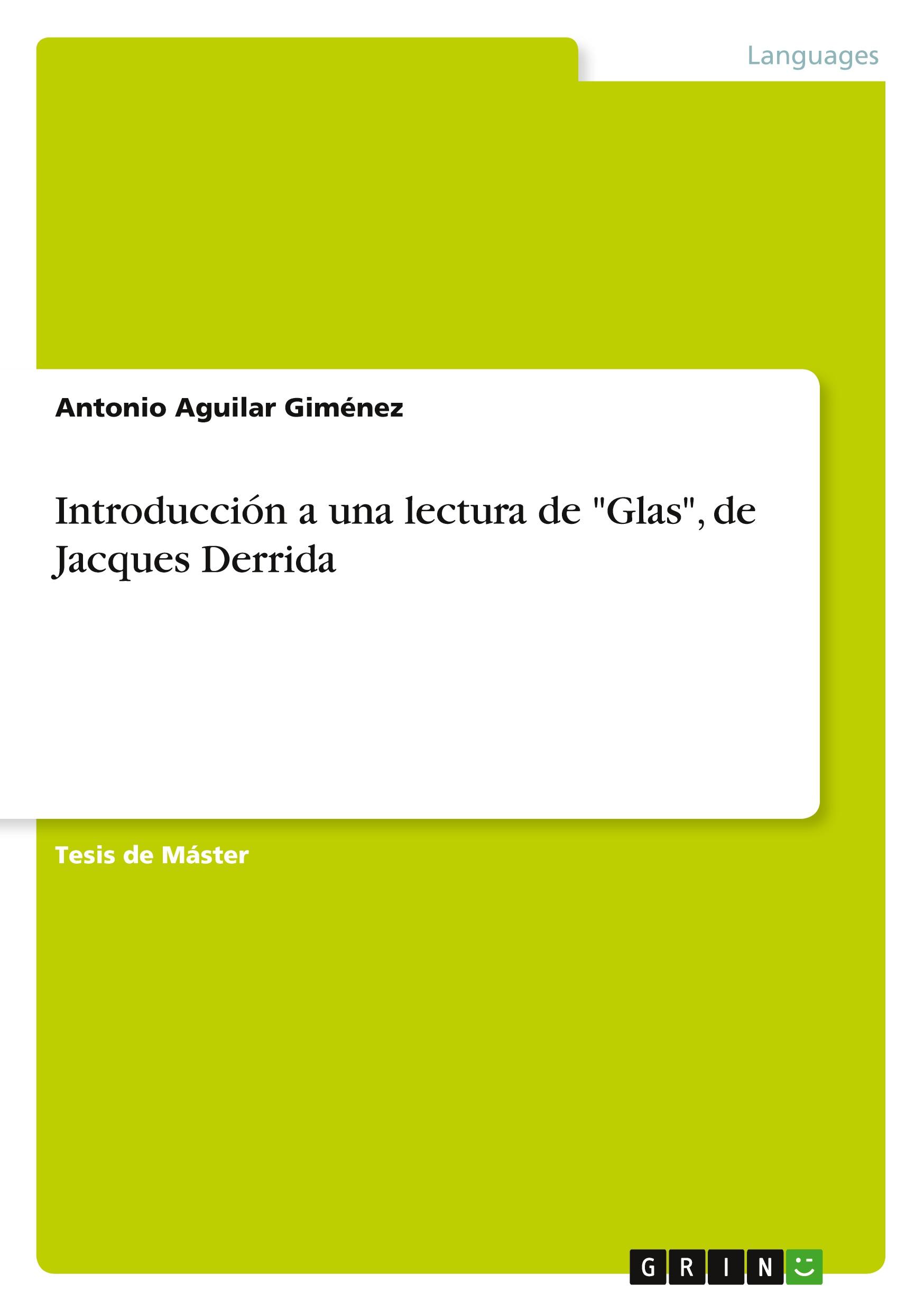 Introducción a una lectura de "Glas", de Jacques Derrida