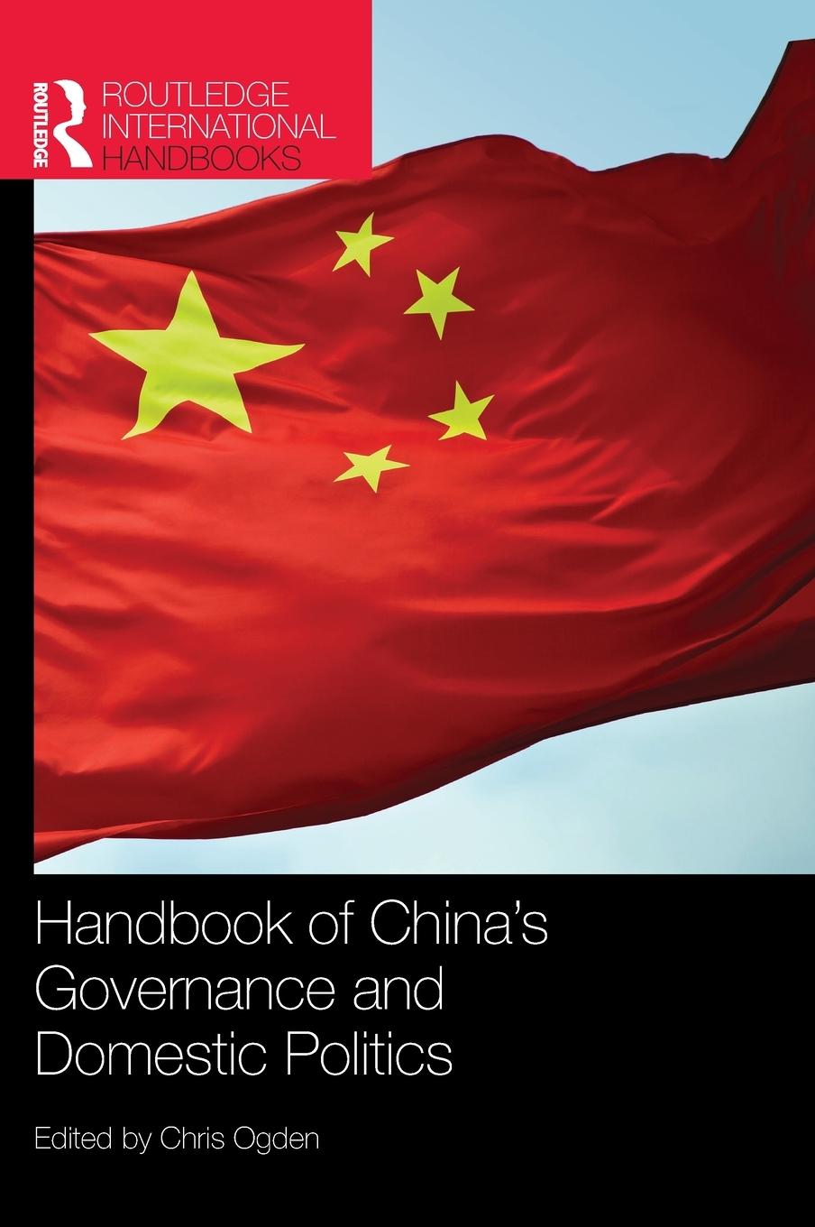 Handbook of China¿s Governance and Domestic Politics