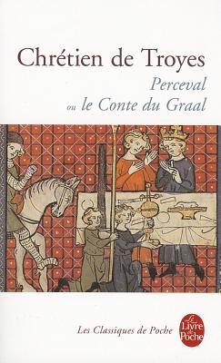 Perceval Ou le Conte Du Graal