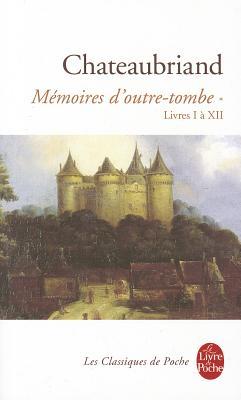 Mémoires d'Outre Tombe (Tome 1)