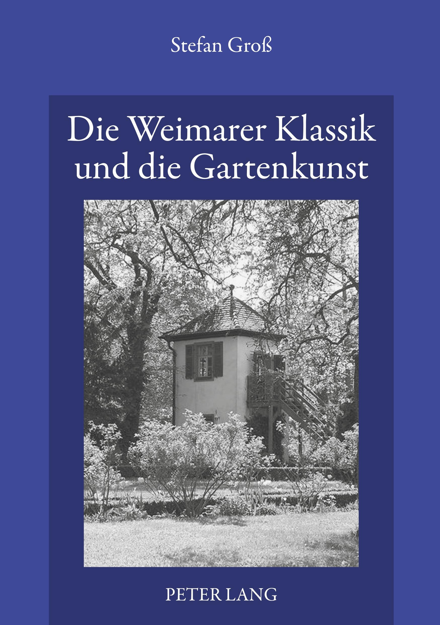 Die Weimarer Klassik und die Gartenkunst