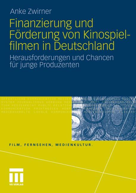 Finanzierung und Förderung von Kinospielfilmen in Deutschland