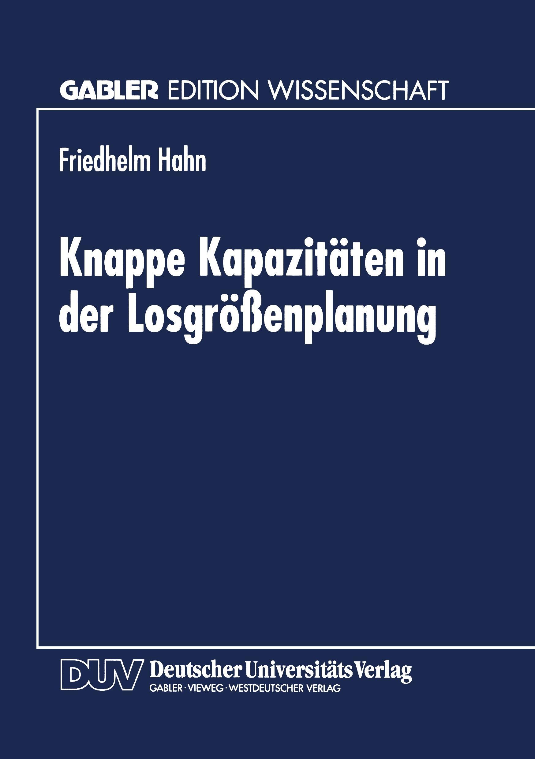 Knappe Kapazitäten in der Losgrößenplanung