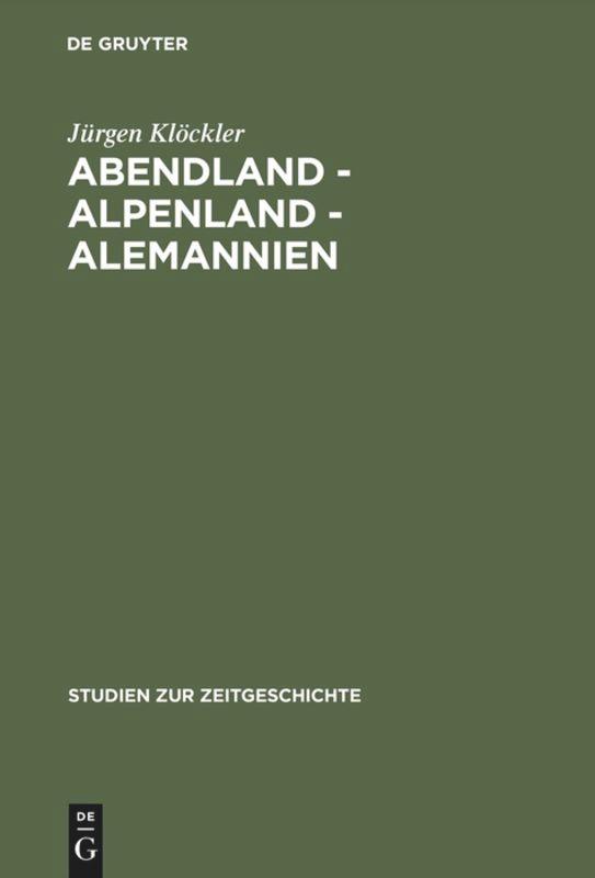 Abendland - Alpenland - Alemannien