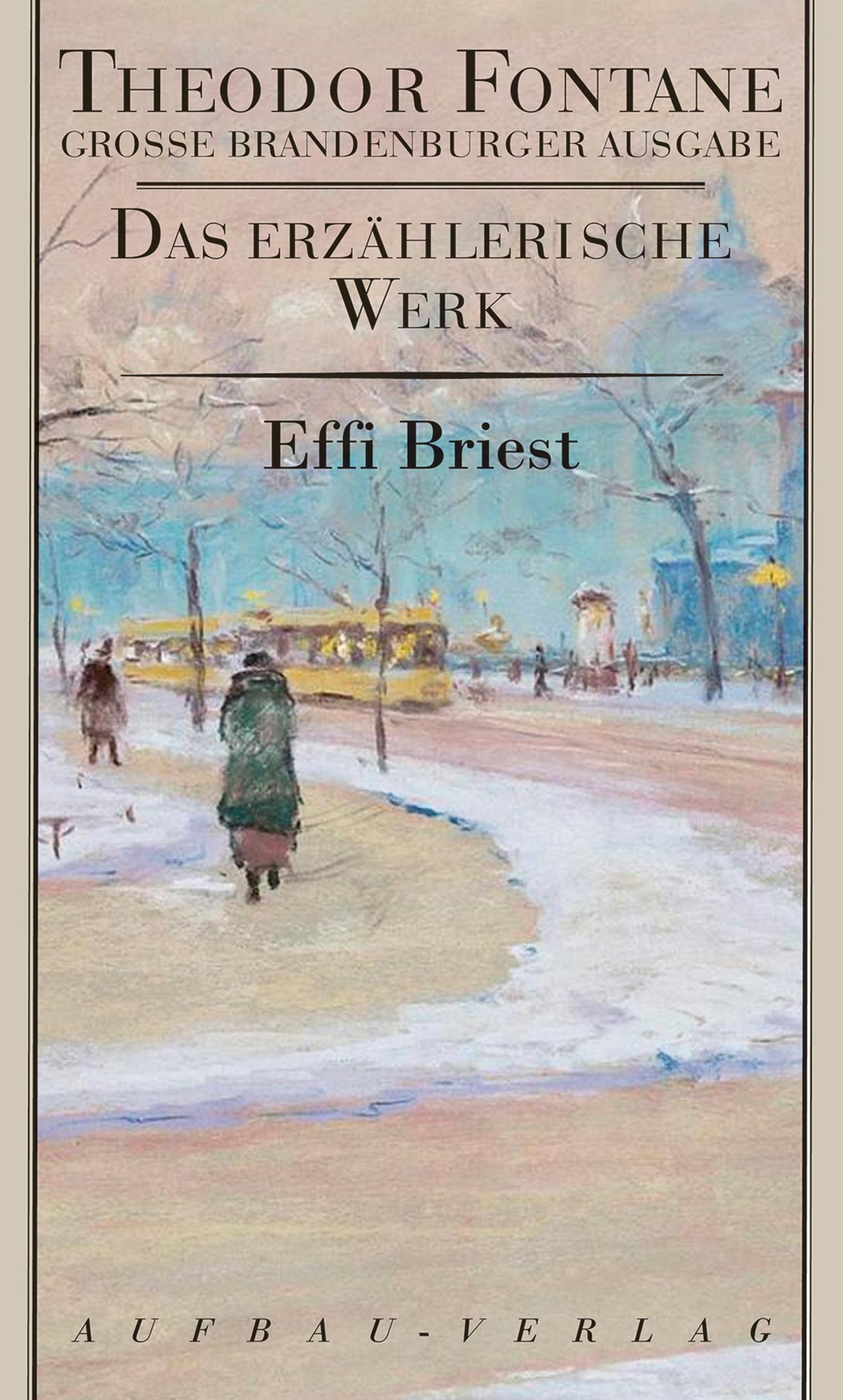 Das erzählerische Werk 15. Effi Briest