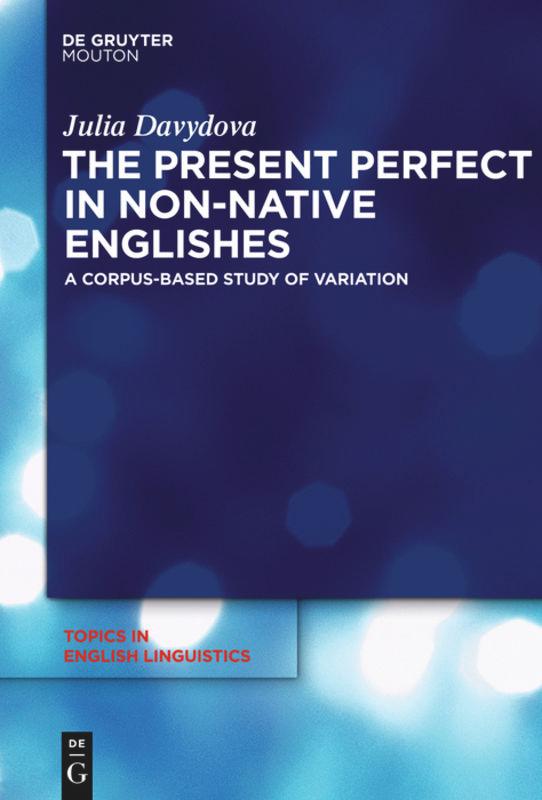 The Present Perfect in Non-Native Englishes