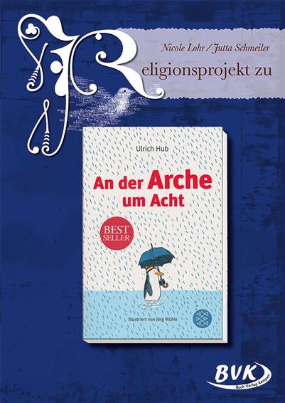 Religionsprojekt zu An der Arche um Acht