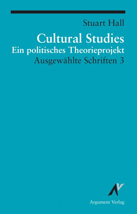 Ausgewählte Schrifen 3. Cultural Studies