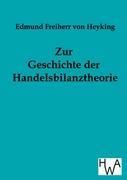 Zur Geschichte der Handelsbilanztheorie