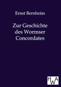 Zur Geschichte des Wormser Concordates